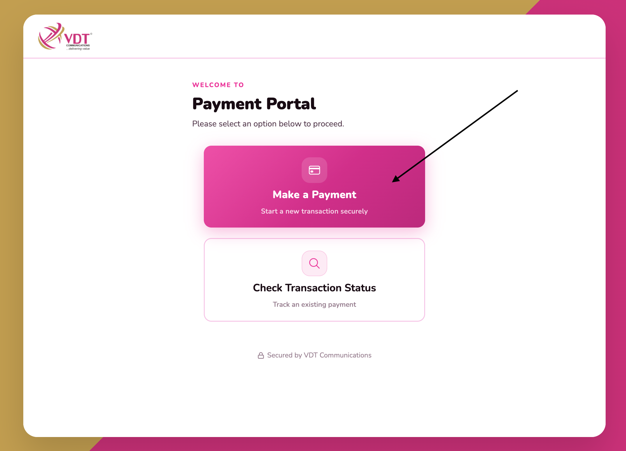 Step 1 – Payment Portal home screen, select Make a Payment